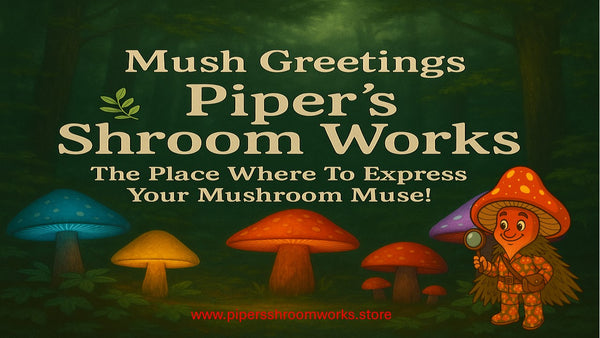 PIPER'S SHROOM WORKS